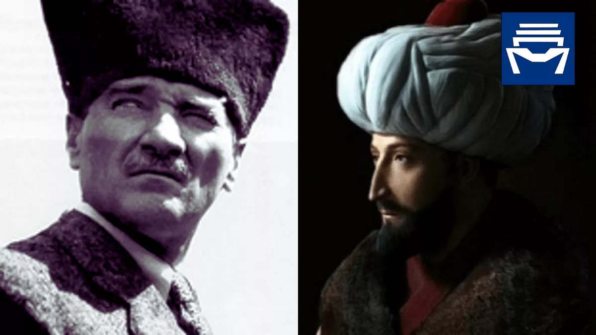 Atatürk ve Fatih Sultan Mehmet