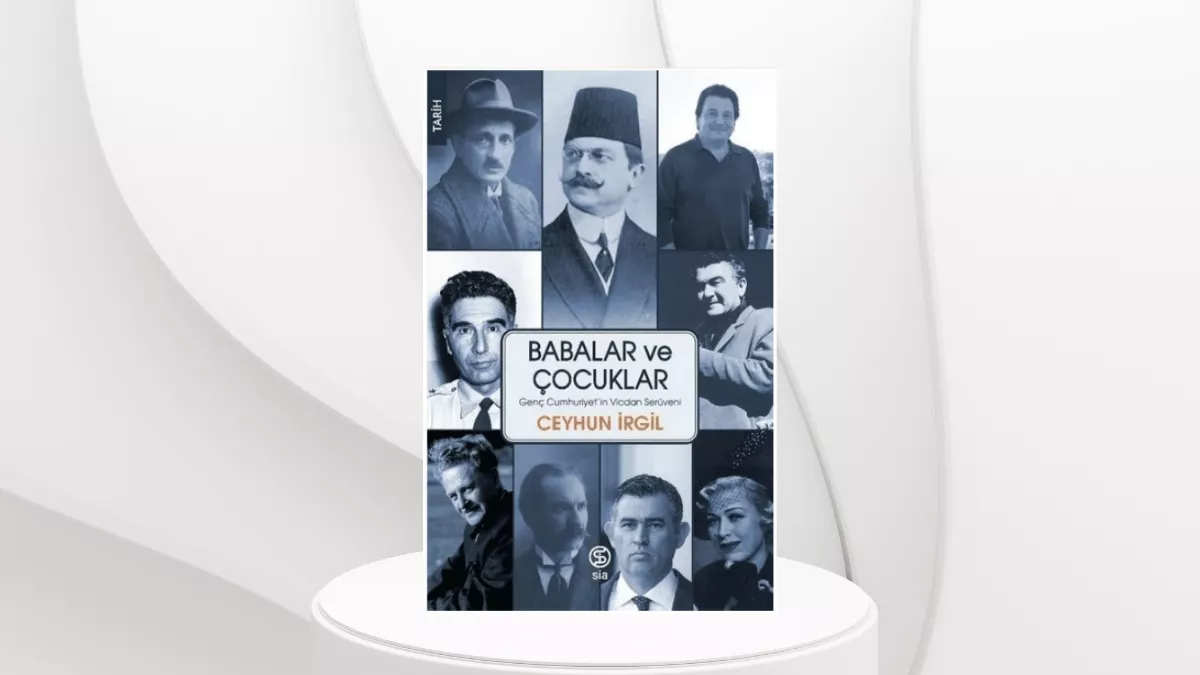 Babalar ve Çocuklar Genç Cumhuriyetin Vicdan Serüveni