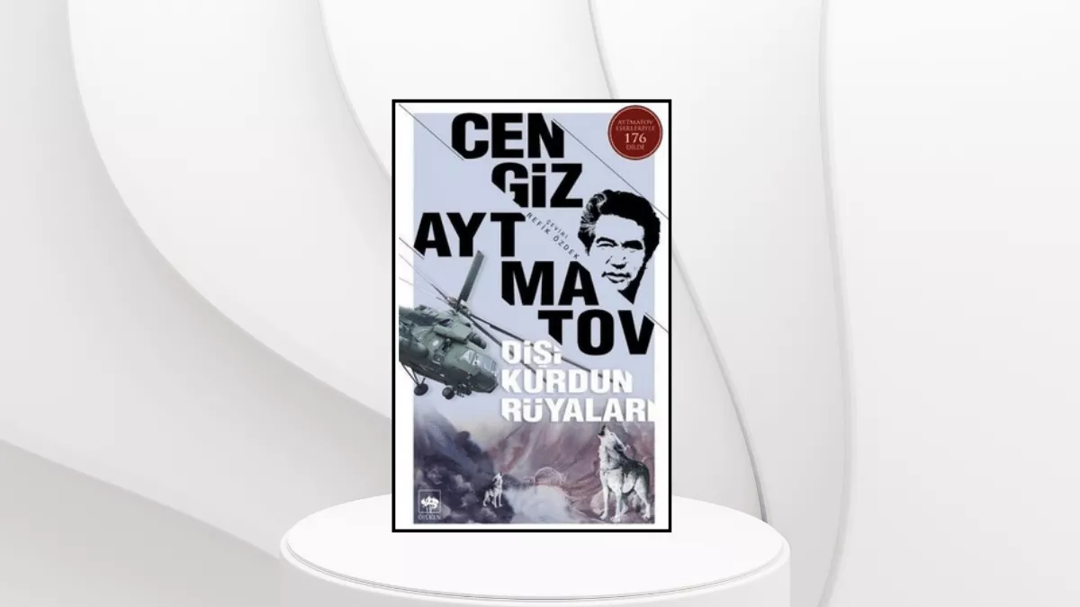 Cengiz Aytmatov'un, Dişi Kurdun Rüyaları Ve Sembolik Dil