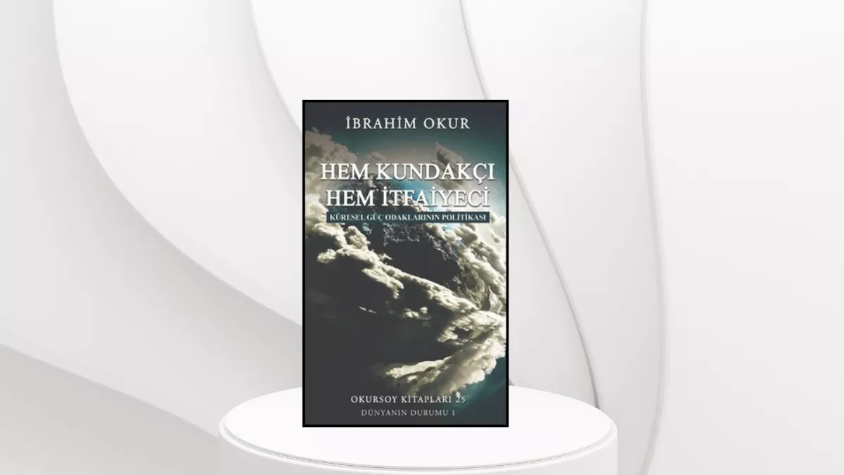 Hem Kundakçı Hem İtfaiyeci