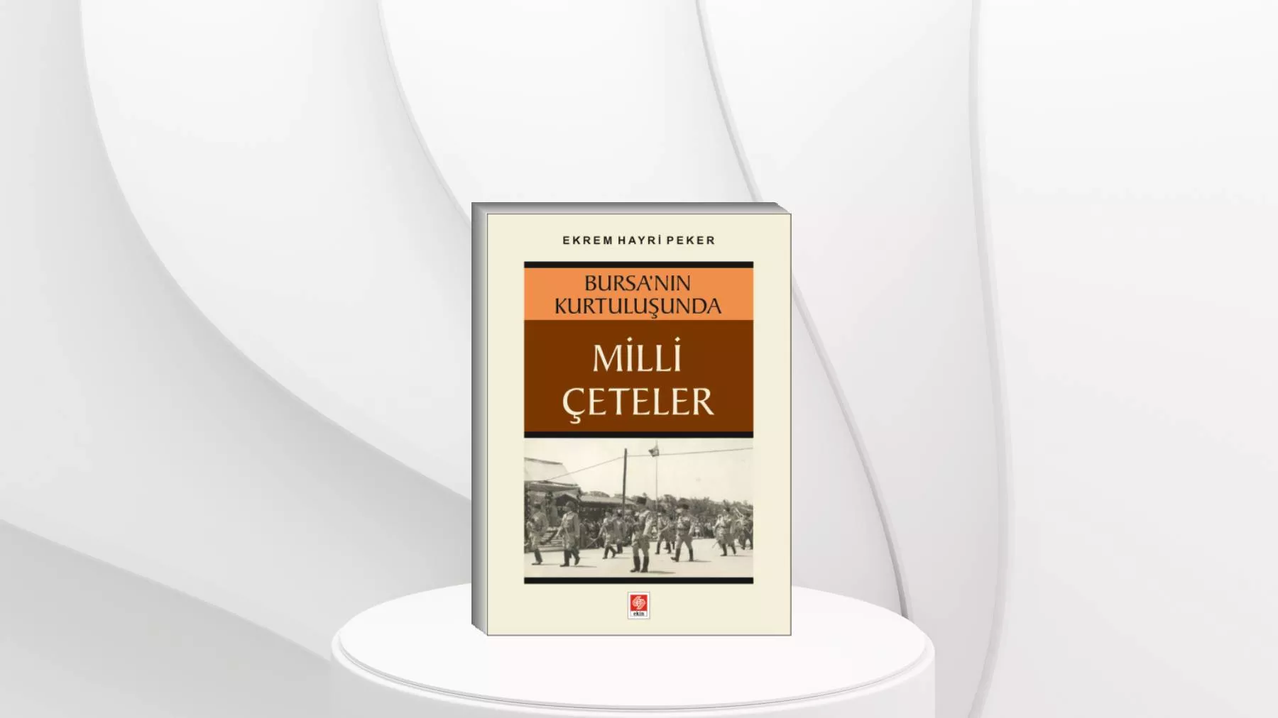 Bursa'nın Kurtuluşunda Milli Çeteler